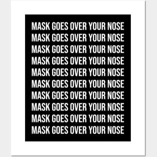 Mask Goes Over Your Nose Funny Reminder Posters and Art